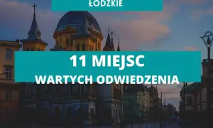 Atrakcje w łódzkim: Odkryj najlepsze miejsca na weekendowy wypad