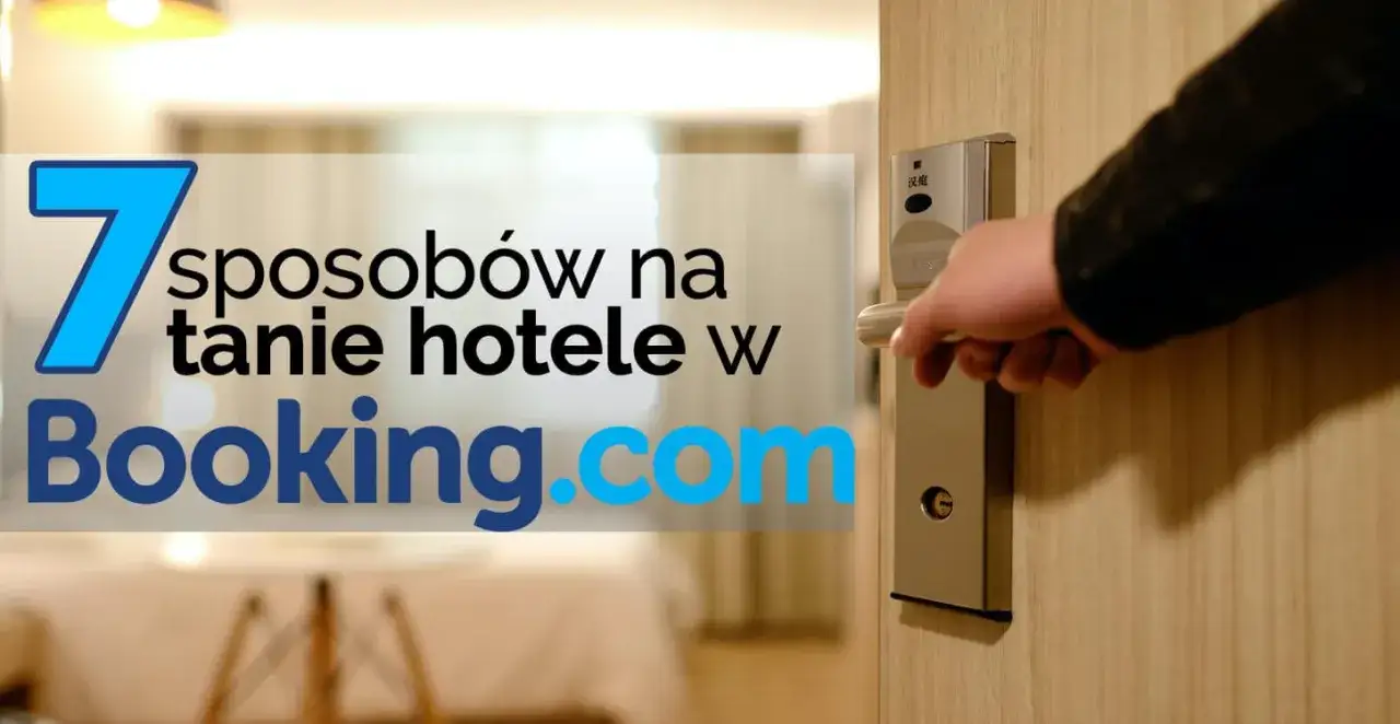 Zdjęcie Jak tanio zarezerwować nocleg i uniknąć wysokich kosztów